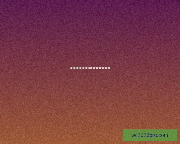 世界杯足球竞猜官网全面升级 提供最新赛事动态与专业分析