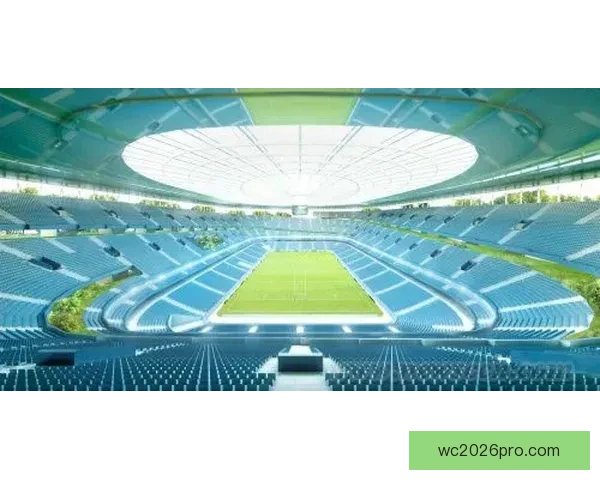 2026年世界杯体育场设计与建设探索：全球盛宴场地创新与未来发展趋势